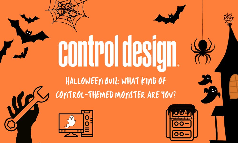Control Design Halloween quiz: What kind of control-themed monster are you? Orange and black graphic with Control Design's logo, accompanied by Halloween imagery and machine builder art