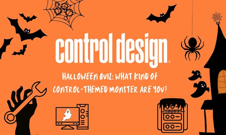 Control Design Halloween quiz: What kind of control-themed monster are you? Orange and black graphic with Control Design's logo, accompanied by Halloween imagery and machine builder art