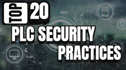 Top 20 PLC Security Practices: Protecting Critical Infrastructure & Control Systems