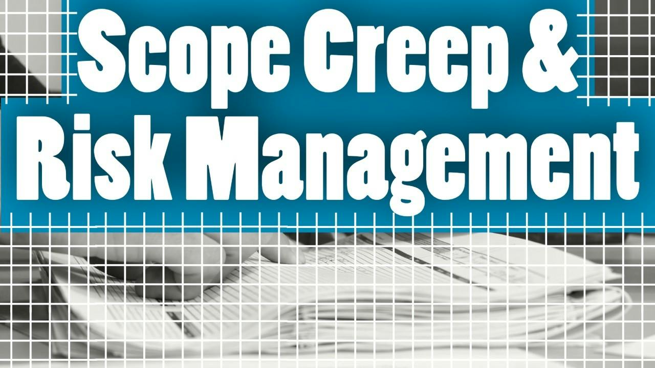Managing scope creep and project risk management in control engineering ...